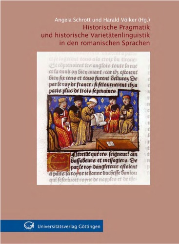 Historische Pragmatik und historische Varietätenlinguistik in den romanischen Sprachen