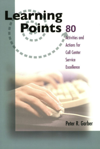 Learning Points: 80 Activities and Actions for Call Center Excellence (Learning Points)