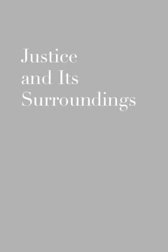 Justice and Its Surroundings