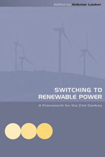 Switching to Renewable Power: A Framework for the 21st Century