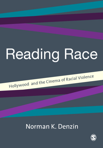 Reading Race: Hollywood and the Cinema of Racial Violence