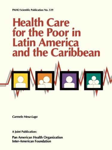 Health Care for the Poor in Latin America and the Caribbean (PAHO Scientific Publications)