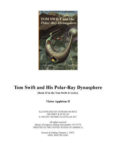Tom Swift and His Polar-Ray Dynasphere (Book 25 in the Tom Swift Jr series)