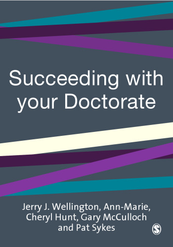 Succeeding with Your Doctorate (Sage Study Skills Series)