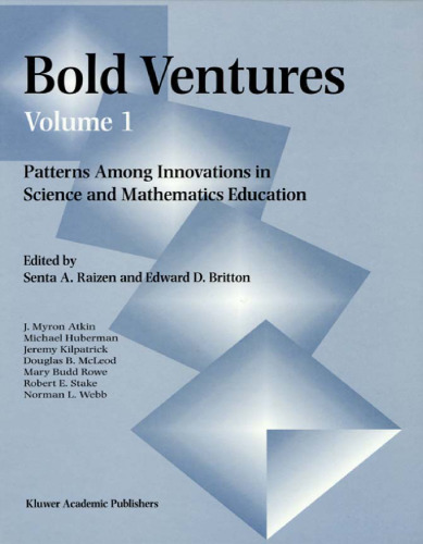 Bold Ventures - Volume 1: Patterns Among Innovations in Science and Mathematics Education