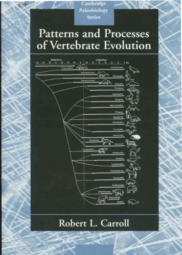 Patterns and Processes of Vertebrate Evolution (Cambridge Paleobiology Series)