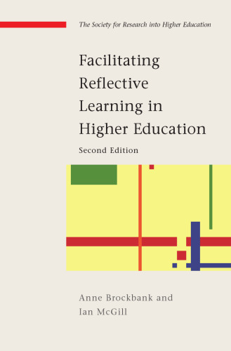 Facilitating Reflective Learning in Higher Education (Society for Research Into Higher Education)