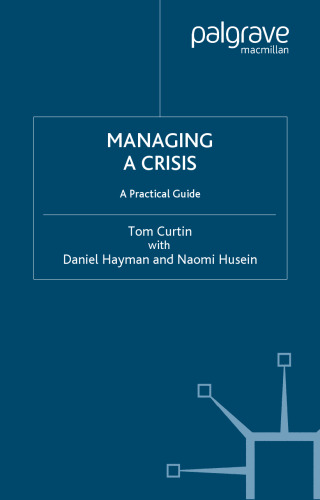 Managing a Crisis: A Practical Guide