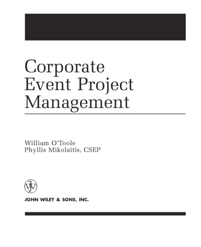 Corporate Event Project Management (The Wiley Event Management Series)