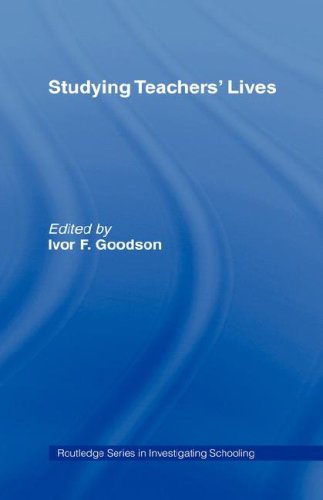 Studying Teachers' Lives (Investigating Schooling S.)