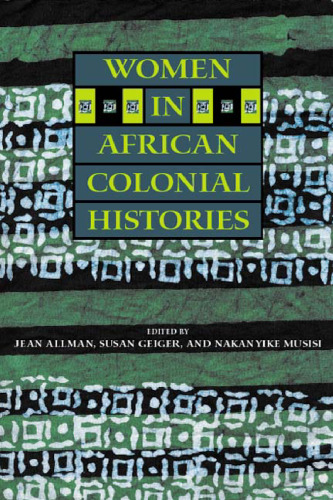 Women in African Colonial Histories: