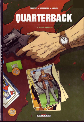 Quarterback, Tome 2 : Ralph Aparicio