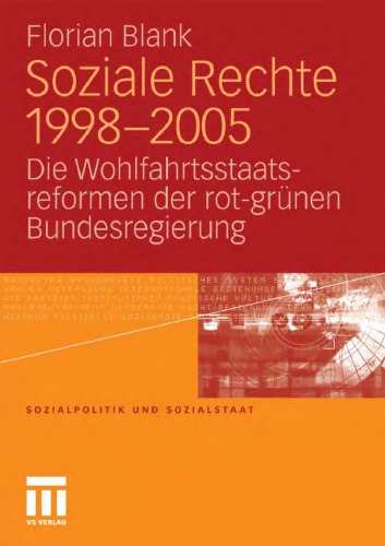 Soziale Rechte 1998-2005: Die Wohlfahrtsstaatsreformen der rot-grünen Bundesregierung
