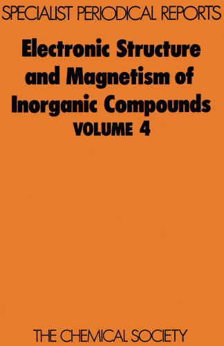 Electronic Structure and Magnetism of Inorganic Compounds - Vol. 4 (RSC SPR)