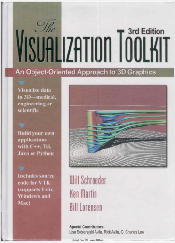 The Visualization Toolkit: An Object Oriented Approach to 3D Graphics 3rd Edition