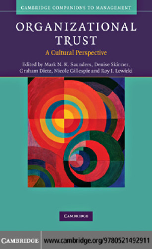 Organizational Trust: A Cultural Perspective (Cambridge Companions to Management)