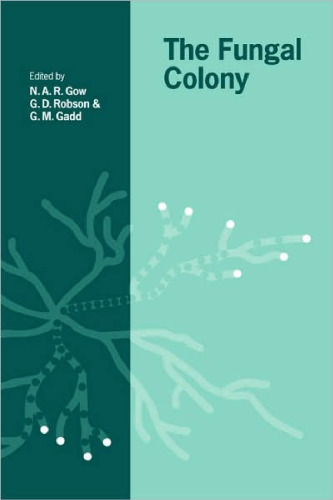 The Fungal Colony (British Mycological Society Symposia)