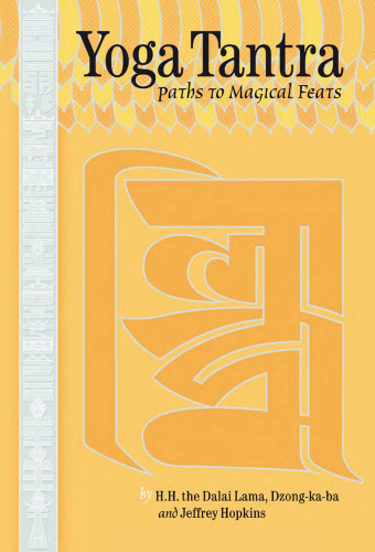 Yoga Tantra: Paths to Magical Feats