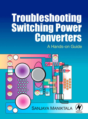 Troubleshooting Switching Power Converters: A Hands-on Guide