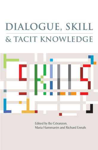 Dialogue, Skill and Tacit Knowledge