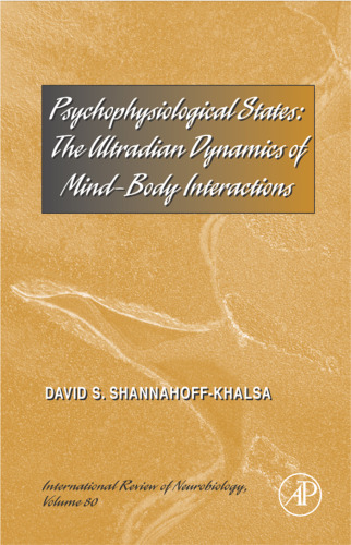 Psychophysiological States: The Ultradian Dynamics of Mind-Body Interactions