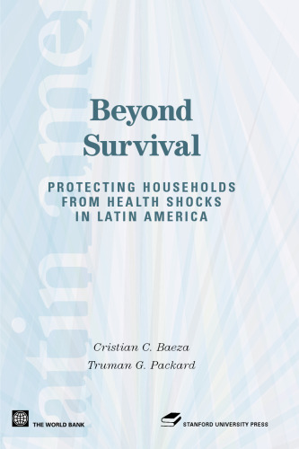 Beyond Survival: Protecting Households from Health Shocks (Latin American Development)
