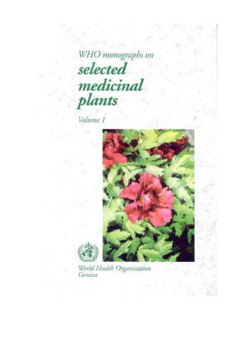 WHO Monographs on Selected Medicinal Plants: Volume 1 (Who Monographs on Selected Medicinal Plants)