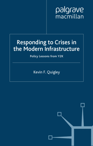 Responding to Crises in the Modern Infrastructure: Policy Lessons from Y2K