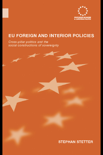 EU Foreign and Interior Policies (Routledge Advances in European Politics)