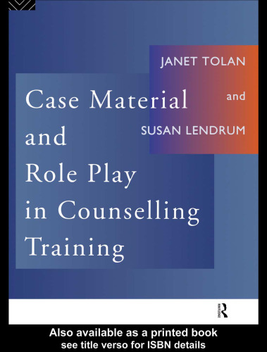 Case Material and Role Play in Counselling Training