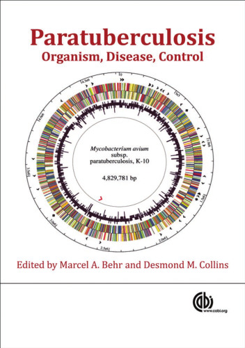 Paratuberculosis: Organism, Disease, Control