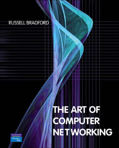 The Art of Computer Networking