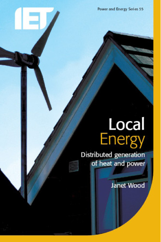 Local Energy: Distributed generation of heat and power (Power and Energy)