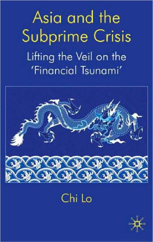 Asia and the Subprime Crisis: Lifting the Veil on the 'Financial Tsunami'