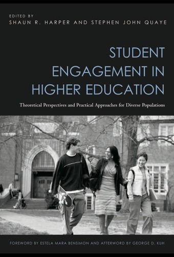 Student Engagement in Higher Education: Theoretical Perspectives and Practical Approaches for Diverse Populations