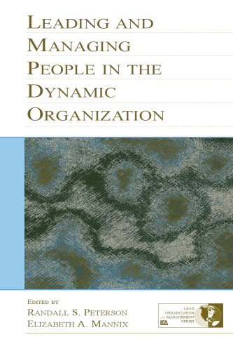 Leading and Managing People in the Dynamic Organization (Series in Organization and Management)