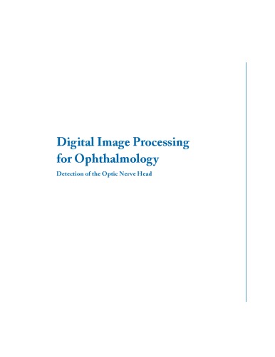 Digital Image Processing for Ophthalmology: Detection of the Optic Nerve Head
