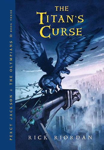 The Titan's Curse (Percy Jackson and the Olympians, Book 3)
