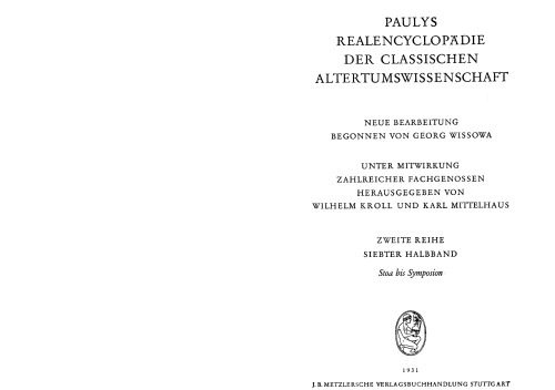 Paulys Realencyclopädie der classischen Altertumswissenschaft: neue Bearbeitung, Bd.4A 1 : Stoa - Symposion: Bd IV A, Hbd IV A,1