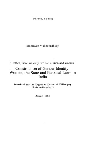 'Brother, there are only two Jatis - men and women.' Construction of Gender Identity: Women, the State and Personal Laws in India
