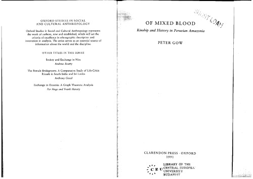 Of Mixed Blood: Kinship and History in Peruvian Amazonia (Oxford Studies in Social and Cultural Anthropology)