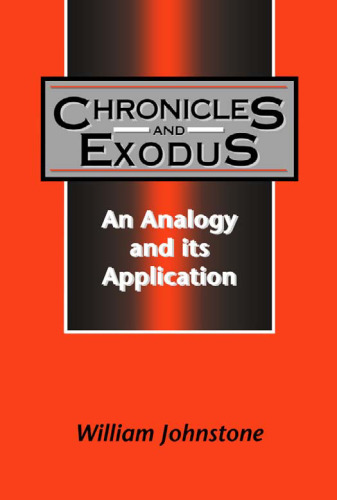 Chronicles and Exodus: An Analogy and Its Application (JSOT Supplement Series)