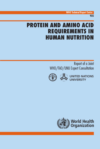 Protein and Amino Acid Requirements in Human Nutrition (WHO Technical Report Series)