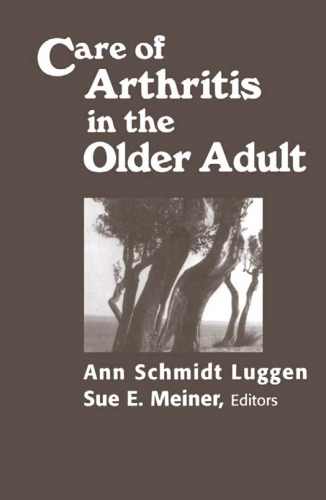 Care of Arthritis in the Older Adult (Springer Series on Geriatric Nursing)
