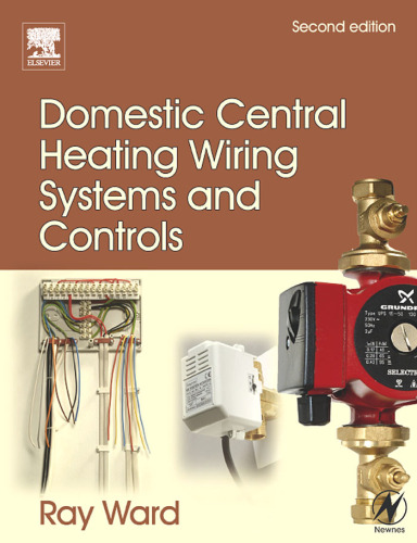 Domestic Central Heating Wiring Systems and Controls, Second Edition
