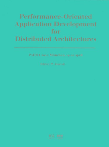 Performance-Oriented Application Development for Distributed Architectures: Perspectives for Commercial and Scientific Environments