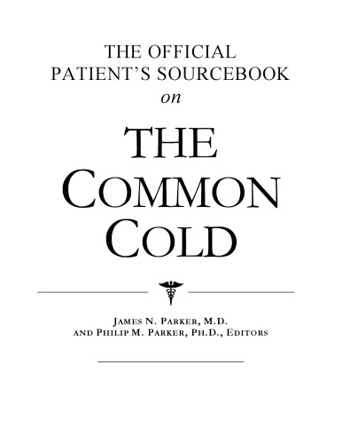 The Official Patient's Sourcebook on the Common Cold