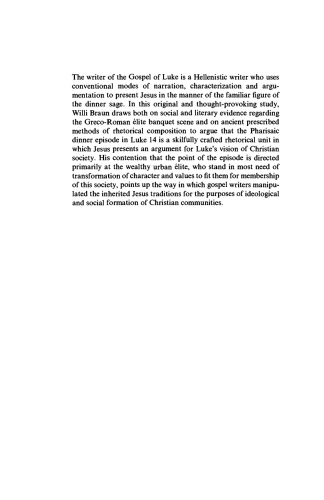 Feasting and Social Rhetoric in Luke 14 (Society for New Testament Studies Monograph Series)