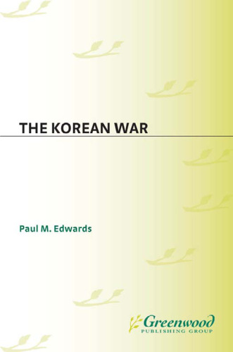 The Korean War (The Greenwood Press Daily Life Through History Series: American Soldiers' Lives)