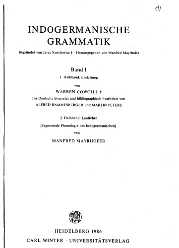 Indogermanische Grammatik. Band 1. 1. Halbband: Einleitung. 2. Halbband: Lautlehre  Segmentale Phonologie des Indogermanischen
